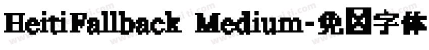 HeitiFallback Medium字体转换